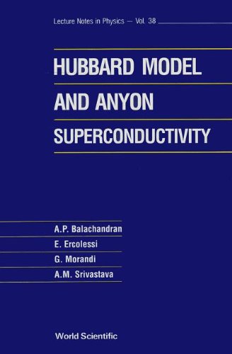 Hubbard Model And Anyon Superconductivity, The: 38 (World Scientific Lecture Notes In Physics)