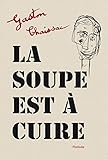  La soupe est à cuire