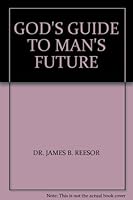 GOD'S GUIDE TO MAN'S FUTURE B0026PF0FW Book Cover