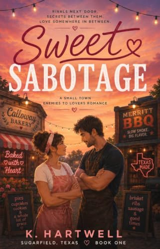 Sweet Sabotage (Sugarfield Romance Series Book 1)