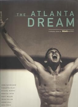Paperback THE ATLANTA DREAM A special issue of BLACK + WHITE Book