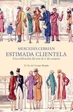 Estimada clientela: Una celebración del arte de ir de compras: 163 (El Ojo del Tiempo)