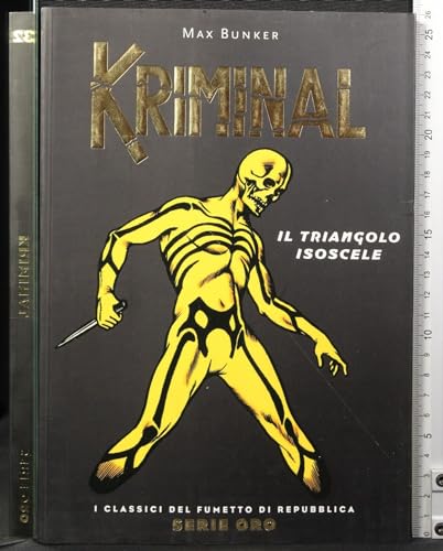 Editore: La Repubblica Serie oro #32. Kriminal. Il triangolo isoscele