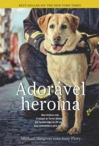 Adoravel Heroina (Em Portugues do Brasil) [Portuguese_brazilian] 8519903177 Book Cover
