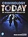Criminology Today: An Integrative Introduction