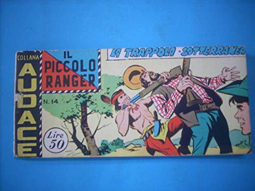 IL PICCOLO Ranger Striscia III Serie N°14 Collana AUDACE del 1960 Ottima