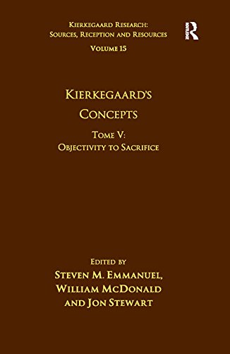 Volume 15, Tome V: Kierkegaard's Concepts: Objectivity to Sacrifice (Kierkegaard Research: Sources, Reception and Resources)