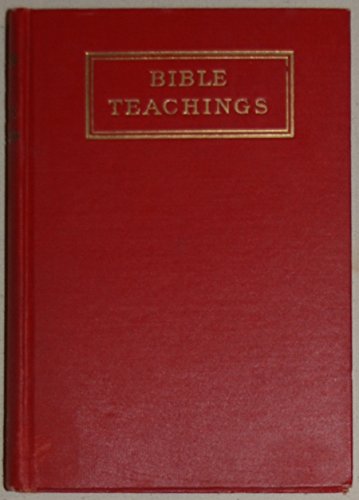 Bible Teachings: a Summary View of Christian Do... B009BL28P4 Book Cover