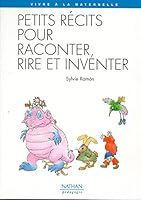 PETITS RECITS POUR RACONTER, RIRE ET INVENTER COLLECTION VIVRE A LA MATERNELLE 2091206652 Book Cover