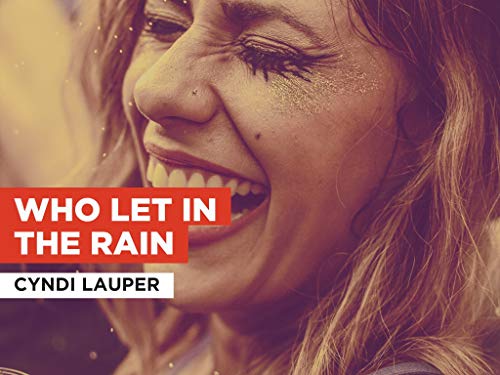  Who Let In The Rain nello stile di Cyndi Lauper