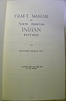 Craft Manual of North American Indian Footwear 1884693008 Book Cover