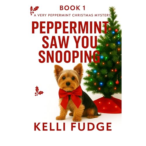 Peppermint Saw You Snooping Audiolibro Por Kelli Fudge arte de portada
