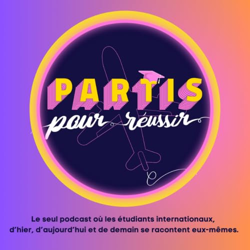 『Partis Pour R&eacute;ussir - R&eacute;cits d'&eacute;tudiants internationaux』のカバーアート