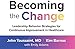 Becoming the Change: Leadership Behavior Strategies for Continuous Improvement in Healthcare