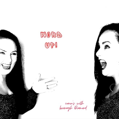 Couverture de Word Up! With Bronagh Diamond