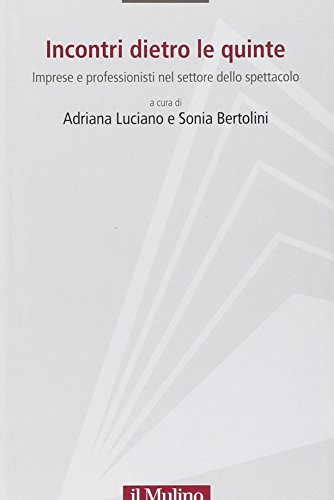 INCONTRI DIETRO LE QUINTE