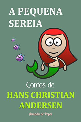 A Pequena Sereia (Contos de Hans Christian Andersen Livro 8)