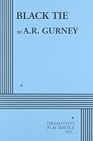 Black Tie - Acting Edition 0822225263 Book Cover