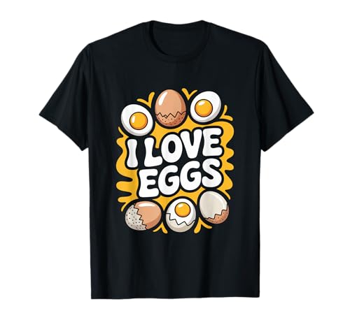 I Love Eggs Funny Breakfast Lover Art Maglietta