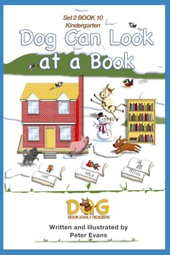 Dog Can Look at a Book: Set 2 Book 10 Kindergarten (Dog Book Early Readers)