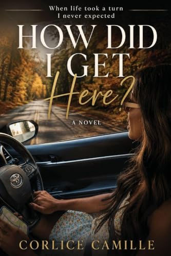 How Did I Get Here?: When life…
