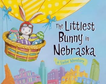 Hardcover The Littlest Bunny in Nebraska: An Easter Adventure Book