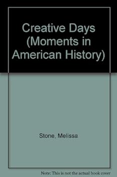 Creative Days (Moments in American History)