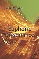Euphoric Dissonance 1731284020 Book Cover