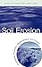 Soil Erosion: Processes, Prediction, Measurement, and Control