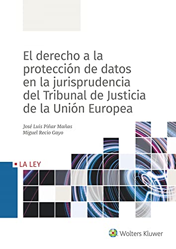 Portada de Derecho a la protección de datos en la jurisprudencia del Tribunal de Justicia d