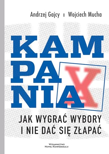 Kampania Jak wygrać wybory i nie dać się złapać