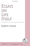 Essays on Life Itself