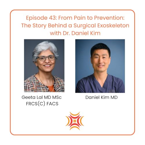 From Pain to Prevention: The Story Behind a Surgical Exoskeleton with Dr. Daniel Kim