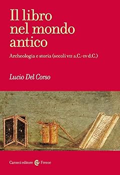 Paperback Il libro nel mondo antico. Archeologia e storia Book