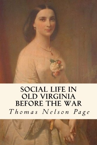 Social Life in Old Virginia Before the War 1987541189 Book Cover
