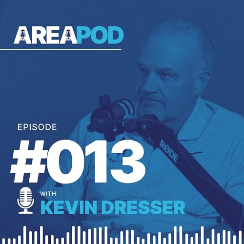 #013 - Kevin Dresser