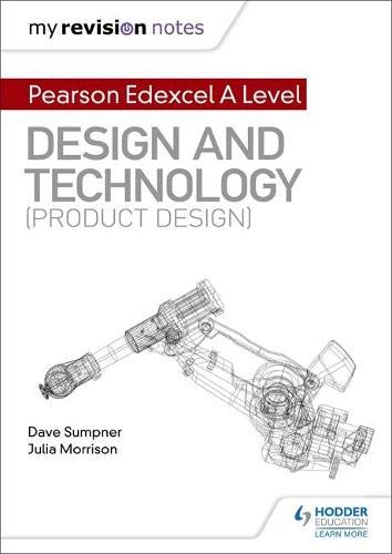 Hodder Education My Revision Notes: Pearson Edexcel A Level Design and Technology (Product Design)