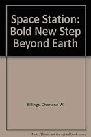 Space Station: Bold New Step Beyond Earth (Skylight Book) 0399612343 Book Cover