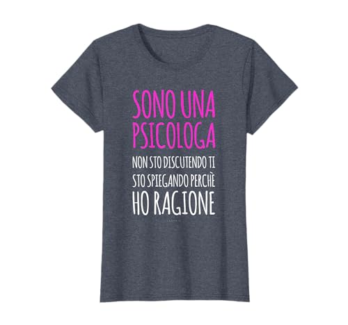 Maglia Psicologa Divertente Regalo Laurea Psicologia Donna Maglietta