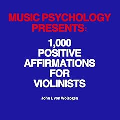 『Music Psychology Presents: 1,000 Positive Affirmations for Violinists』のカバーアート