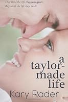 A Taylor-Made Life 1492928666 Book Cover