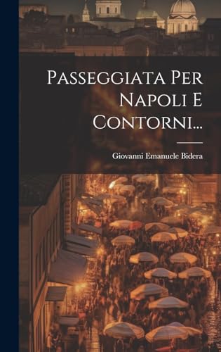 Passeggiata Per Napoli E Contorni...