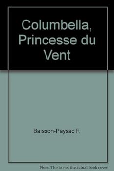 Paperback Columbella, princesse du vent [French] Book