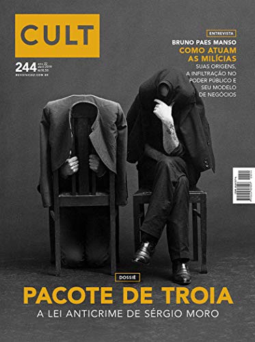 Cult #244 – Pacote de Troia: A lei anticrime de Sérgio Moro