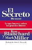  El secreto: Lo que saben y hacen los grandes líderes