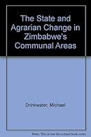 The State and Agrarian Change in Zimbabwe's Communal Areas 0312053509 Book Cover