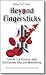 Beyond Fingersticks: The art of control with continuous glucose monitoring