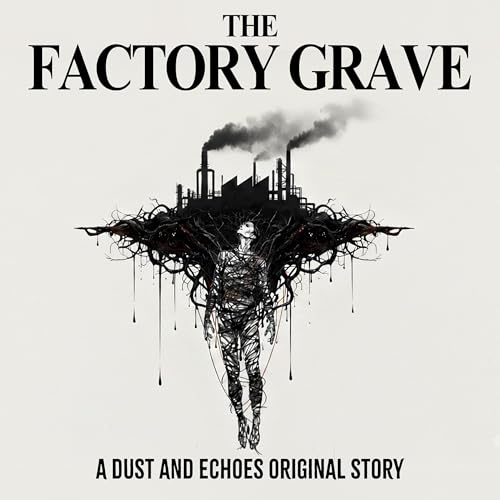THE FACTORY GRAVE