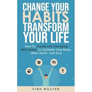 Change your habits - Transform your life Audiolibro Por Vinh Nguyen arte de portada