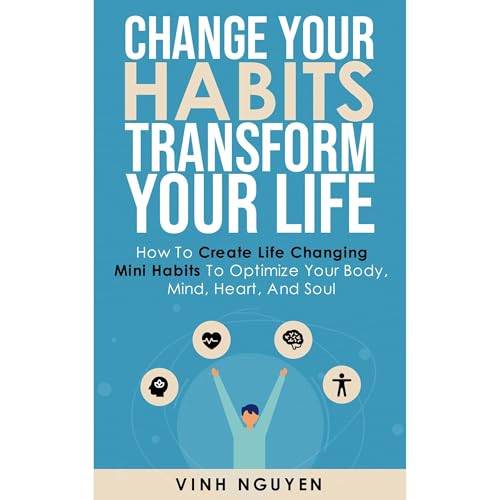 Change your habits - Transform your life - Vinh Nguyen episode artwork
